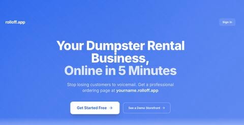A web page with a blue background and the heading 'Your Dumpster Rental Business, Online in 5 Minutes', with Get Started Free and See a Demo Storefront buttons